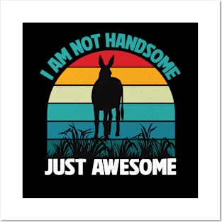 I am not handsome just Awesome Posters and Art